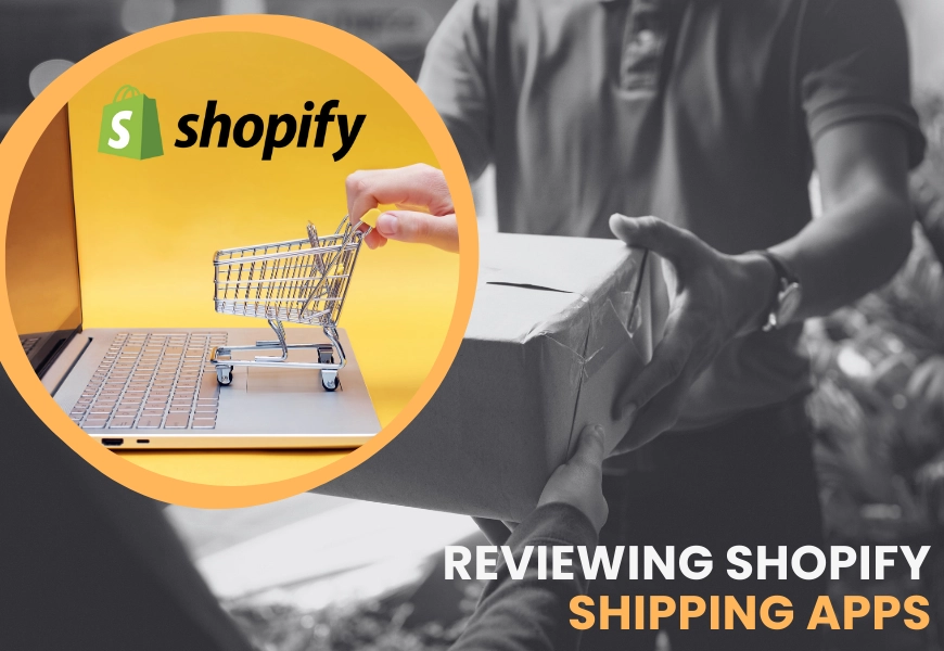 Reviewing Shopify Shipping Apps