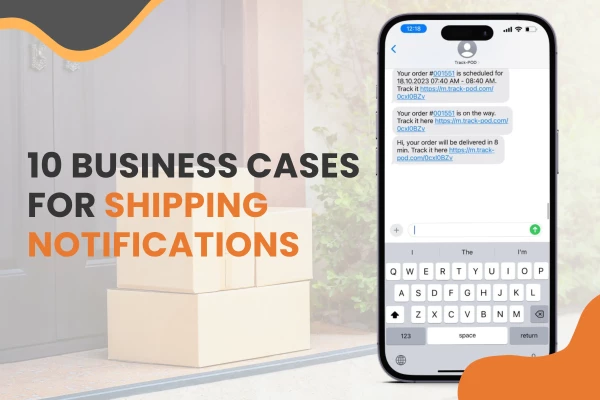 shipping notifications business cases