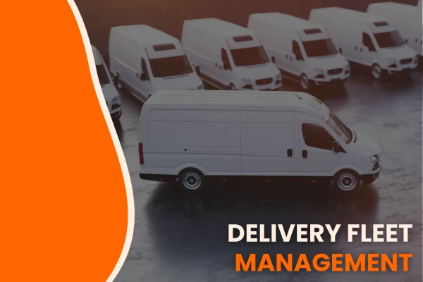 delivery fleet management