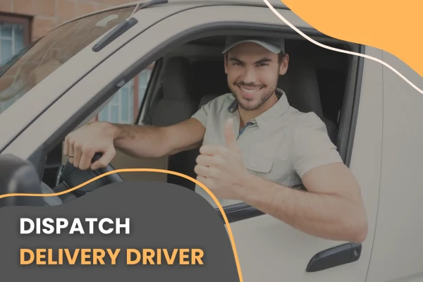 dispatch delivery driver