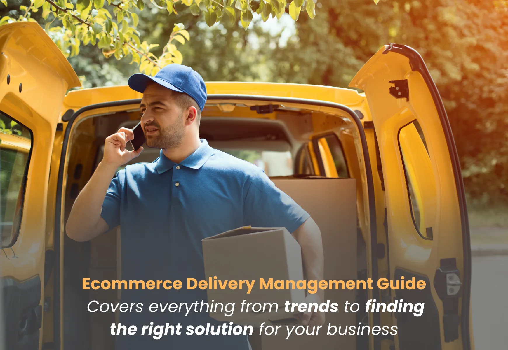 Ecommerce Delivery Management Guide